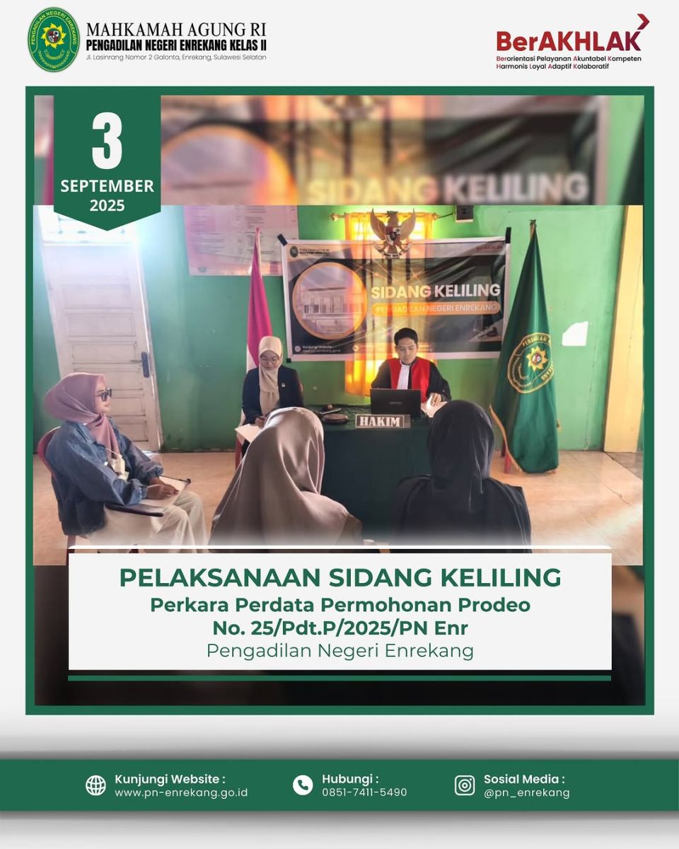 Sidang Keliling Perkara Perdata Permohonan Prodeo Nomor 25/Pdt.P/2025 PN Enr.