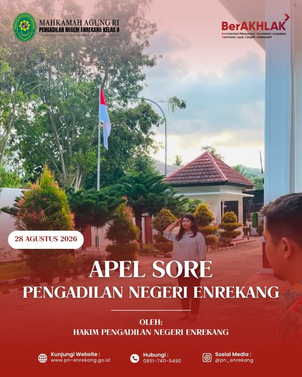 Pengadilan Negeri Enrekang Kelas Il telah melaksanakan kegiatan rutin Apel Sore bertempat di halaman kantor...
