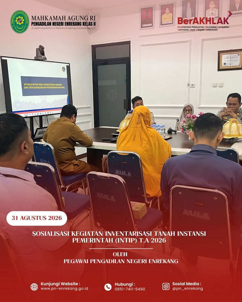 Pada Senin, 31 Agustus 2026, Pengadilan Negeri Enrekang turut menghadiri Sosialisasi Kegiatan Inventarisasi Tanah...