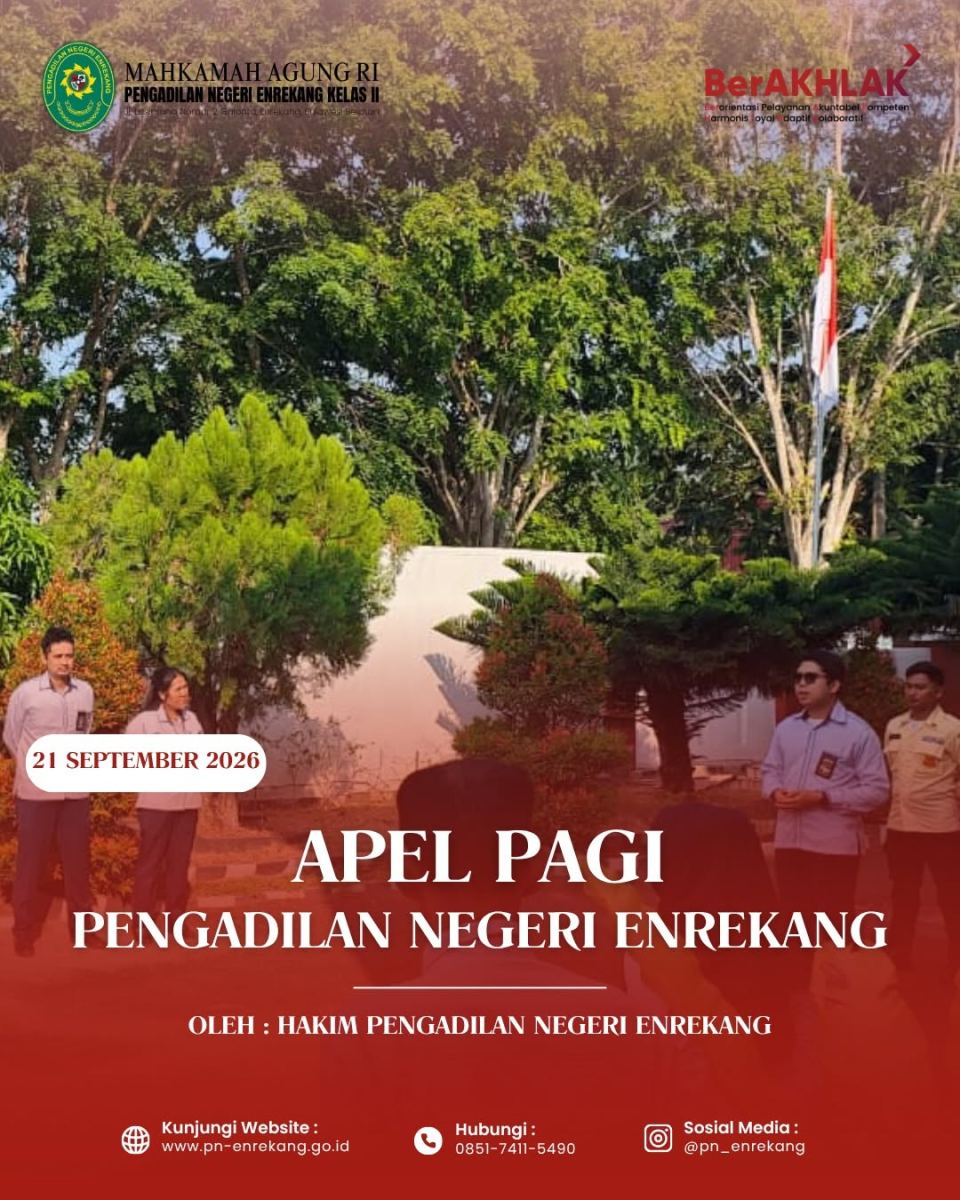 PELAKSANAAN APEL PAGI PADA PENGADILAN NEGERI ENREKANG